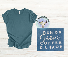 Load image into Gallery viewer, I Run On Jesus, Coffee &amp; Chaos
