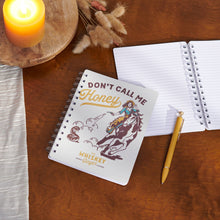 Load image into Gallery viewer, Don&#39;t Call Me Honey Spiral Notebook
