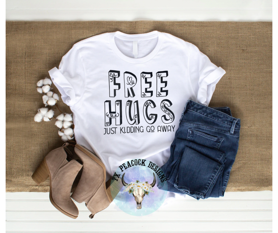 Free HUGS, Just Kidding Go Away