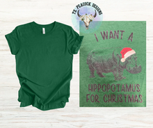 Load image into Gallery viewer, I want a hippopotamus for Christmas
